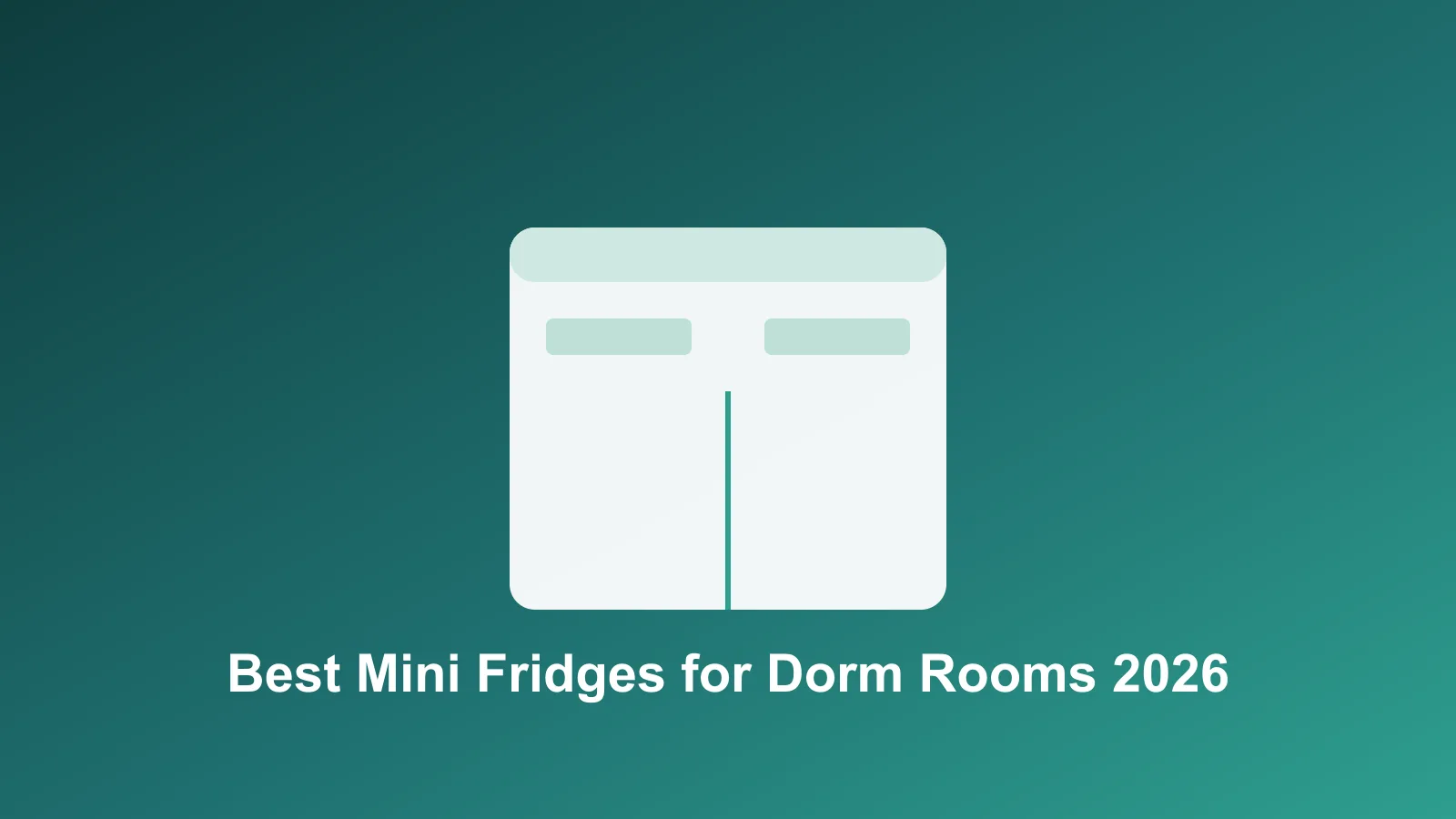 Best Mini Fridges for Dorm Rooms in 2026 hero image