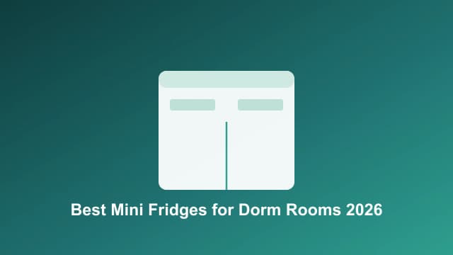 Best Mini Fridges for Dorm Rooms in 2026